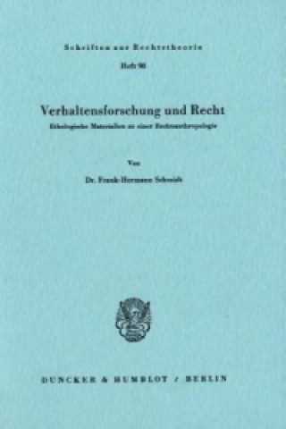Książka Verhaltensforschung und Recht. Frank-Hermann Schmidt
