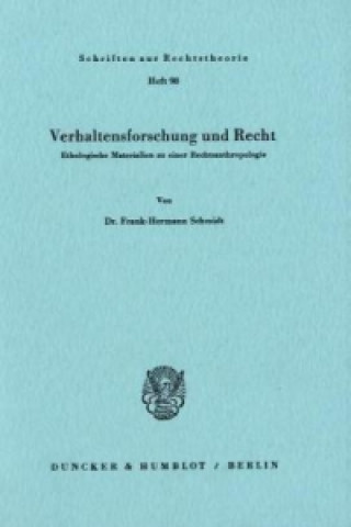 Книга Verhaltensforschung und Recht. Frank-Hermann Schmidt