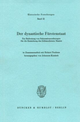 Kniha Der dynastische Fürstenstaat. Johannes Kunisch