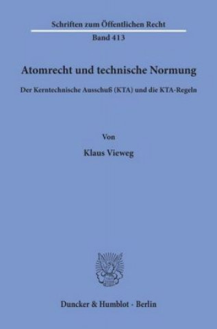 Kniha Atomrecht und technische Normung. Klaus Vieweg