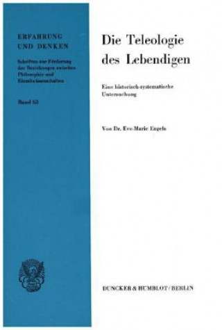 Book Die Teleologie des Lebendigen. Eve-Marie Engels