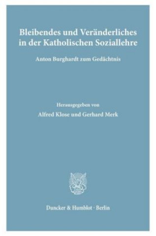 Carte Bleibendes und Veränderliches in der Katholischen Soziallehre. Alfred Klose