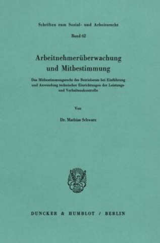 Carte Arbeitnehmerüberwachung und Mitbestimmung. Mathias Schwarz