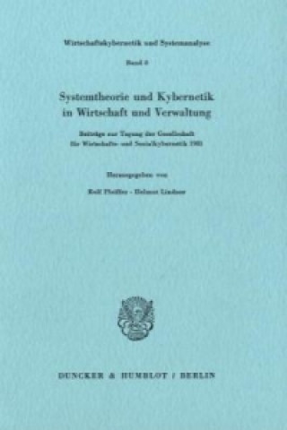 Książka Systemtheorie und Kybernetik in Wirtschaft und Verwaltung. Rolf Pfeiffer