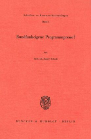 Knjiga Rundfunkeigene Programmpresse? Rupert Scholz