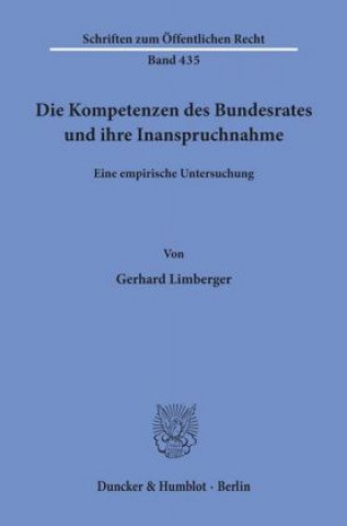 Kniha Die Kompetenzen des Bundesrates und ihre Inanspruchnahme. Gerhard Limberger