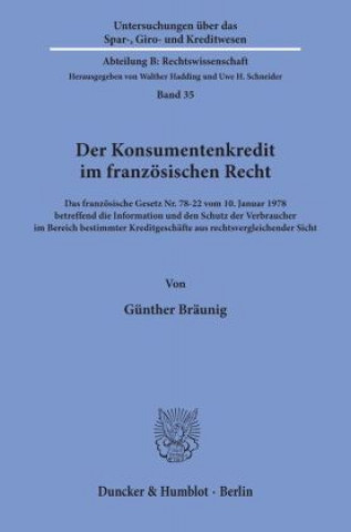 Livre Der Konsumentenkredit im französischen Recht. Günther Bräunig