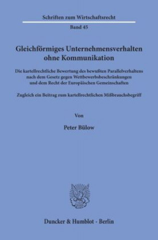 Knjiga Gleichförmiges Unternehmensverhalten ohne Kommunikation. Peter Bülow