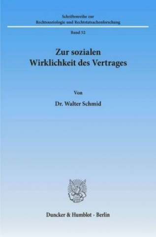 Knjiga Zur sozialen Wirklichkeit des Vertrages. Walter Schmid