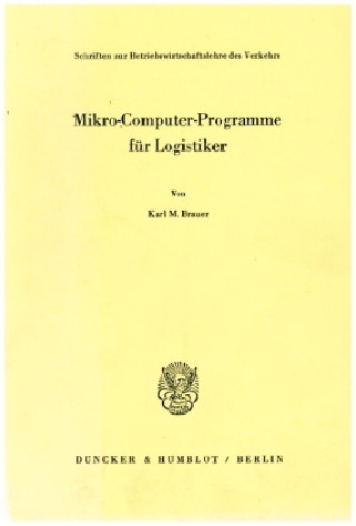 Book Mikro-Computer-Programme für Logistiker. Karl M. Brauer