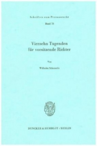 Buch Vierzehn Tugenden für vorsitzende Richter. Wilhelm Scheuerle