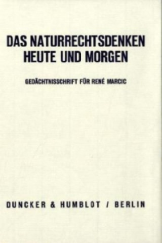 Kniha Das Naturrechtsdenken heute und morgen. Dorothea Mayer-Maly