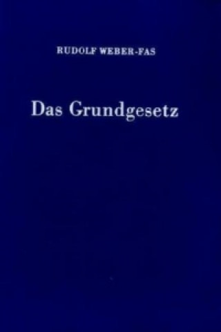 Książka Das Grundgesetz. Rudolf Weber-Fas