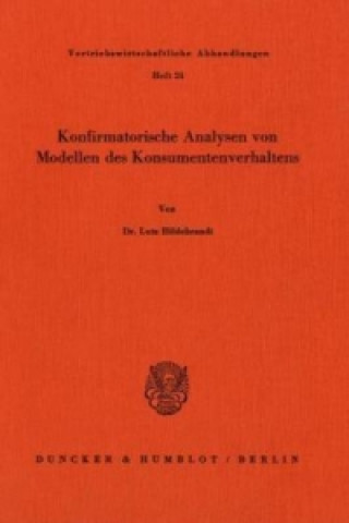 Könyv Konfirmatorische Analysen von Modellen des Konsumverhaltens. Lutz Hildebrandt
