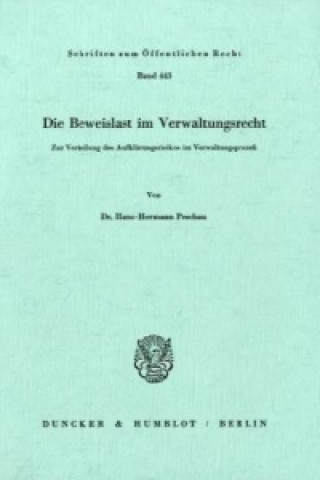 Knjiga Die Beweislast im Verwaltungsrecht Hans-Hermann Peschau