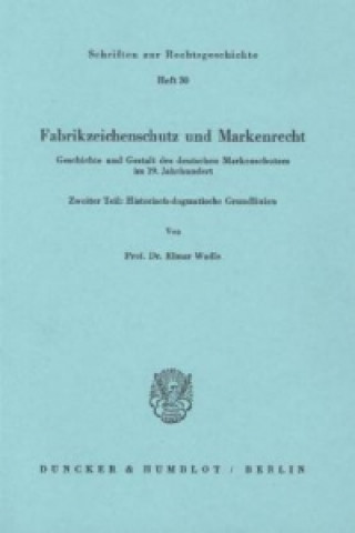 Książka Fabrikzeichenschutz und Markenrecht. Elmar Wadle