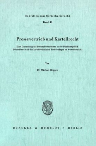 Könyv Pressevertrieb und Kartellrecht. Michael Roggen