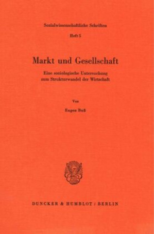 Knjiga Markt und Gesellschaft. Eugen Buß