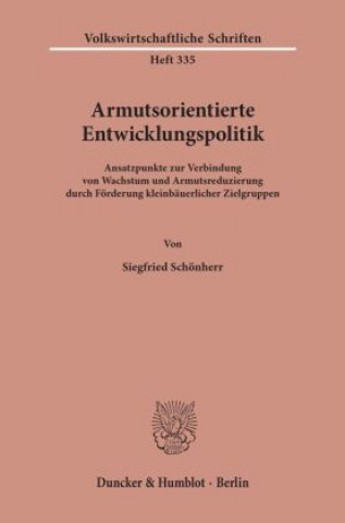 Książka Armutsorientierte Entwicklungspolitik. Siegfried Schönherr