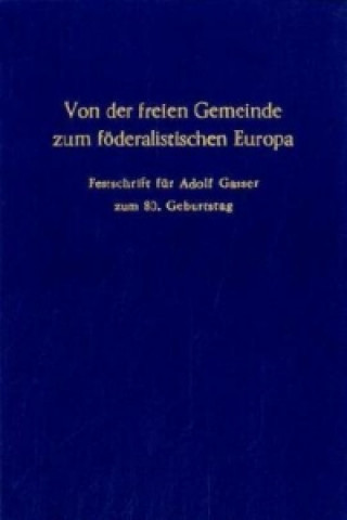 Kniha Von der freien Gemeinde zum föderalistischen Europa. Fried Esterbauer