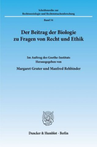 Książka Der Beitrag der Biologie zu Fragen von Recht und Ethik. Margaret Gruter