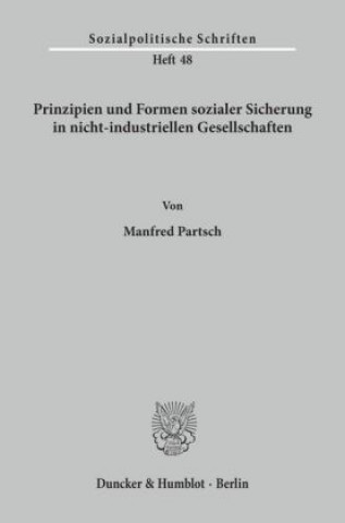 Książka Prinzipien und Formen sozialer Sicherung in nicht-industriellen Gesellschaften. Manfred Partsch