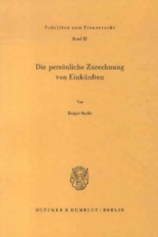 Könyv Die persönliche Zurechnung von Einkünften. Holger Stadie
