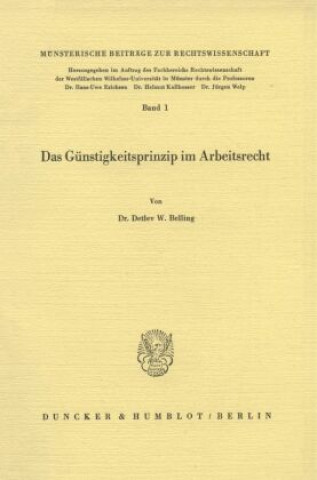 Kniha Das Günstigkeitsprinzip im Arbeitsrecht. Detlev W. Belling