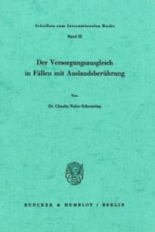 Carte Der Versorgungsausgleich in Fällen mit Auslandsberührung. Claudia Nolte-Schwarting