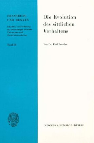 Kniha Die Evolution des sittlichen Verhaltens. Karl Bratzler