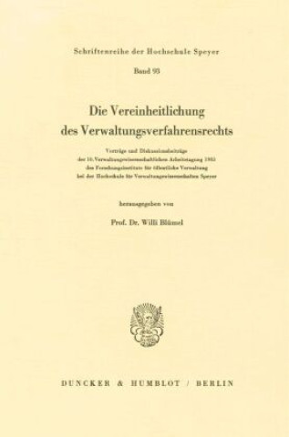 Book Die Vereinheitlichung des Verwaltungsverfahrensrechts. Willi Blümel