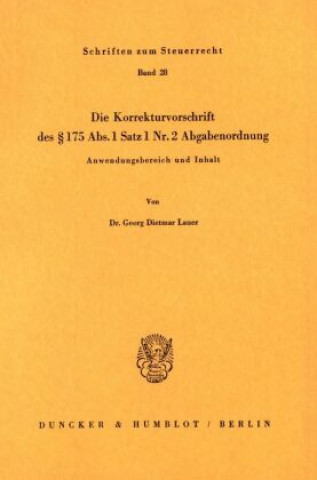 Buch Die Korrekturvorschrift des 175 Abs. 1 Nr. 2 Abgabenordnung. Georg Dietmar Lauer