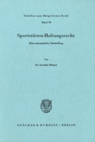 Libro Sportstätten-Haftungsrecht. Joachim Börner