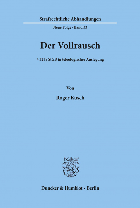 Carte Der Vollrausch. Roger Kusch