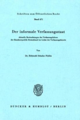 Kniha Der informale Verfassungsstaat. Helmuth Schulze-Fielitz