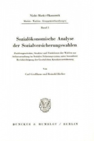 Książka Sozialökonomische Analyse der Sozialversicherungswahlen. Carl Großhaus