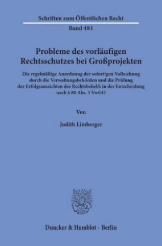 Carte Probleme des vorläufigen Rechtsschutzes bei Großprojekten. Judith Limberger