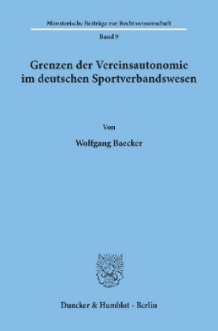 Книга Grenzen der Vereinsautonomie im deutschen Sportverbandswesen. Wolfgang Baecker