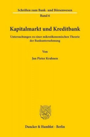 Könyv Kapitalmarkt und Kreditbank. Jan Pieter Krahnen