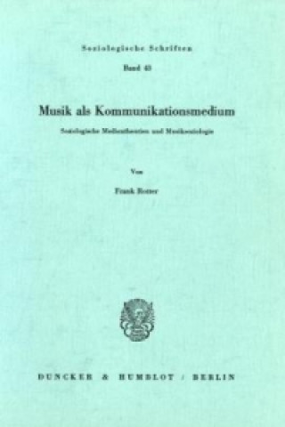 Книга Musik als Kommunikationsmedium. Frank Rotter