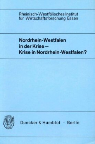 Carte Nordrhein-Westfalen in der Krise - Krise in Nordrhein-Westfalen? 