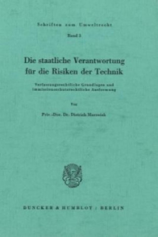 Könyv Die staatliche Verantwortung für die Risiken der Technik. Dietrich Murswiek