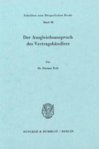 Book Der Ausgleichsanspruch des Vertragshändlers. Dietmar Foth