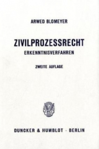 Carte Zivilprozeßrecht. Arwed Blomeyer