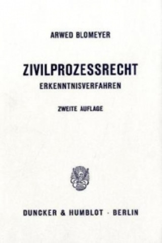 Книга Zivilprozeßrecht. Arwed Blomeyer