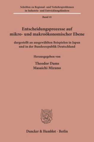 Kniha Entscheidungsprozesse auf mikro- und makroökonomischer Ebene Theodor Dams