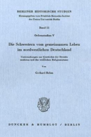 Książka Die Schwestern vom gemeinsamen Leben im nordwestlichen Deutschland. Gerhard Rehm