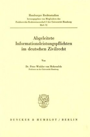 Book Abgeleitete Informationsleistungspflichten im deutschen Zivilrecht. Peter Winkler von Mohrenfels