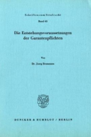 Kniha Die Entstehungsvoraussetzungen der Garantenpflichten. Joerg Brammsen