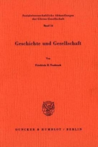 Kniha Geschichte und Gesellschaft. Friedrich H. Tenbruck